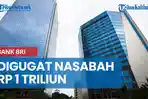 NEWS VIDEO Gugat BRI Rp 1 Triliun, Nasabah Prioritas ini Kirim Surat ke Gubernur BI