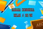 Berikut-soal-Bahasa-Indonesia-kelas-5-SD-Semester-2-Kurikulum-Merdeka.jpg