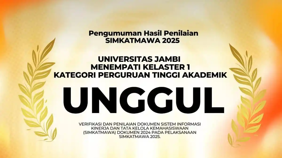 Prestasi di Tingkat Nasional, UNJA Raih UNGGUL pada Penilaian SIMKATMAWA 2025