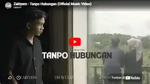 Zakiyem-Tanpo-Hubungan-Official-Music-Video.jpg