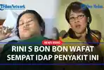 KABAR-DUKA-Rini-S-Bon-Bon-Meninggal-Dunia-Sempat-Idap-Penyakit-Ini.jpg