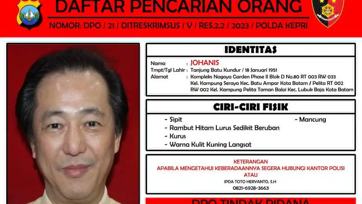 Polisi Singapura Dikerahkan Cari Johanis dan Thedy Johanis, Pengusaha Batam Buronan Polda Kepri