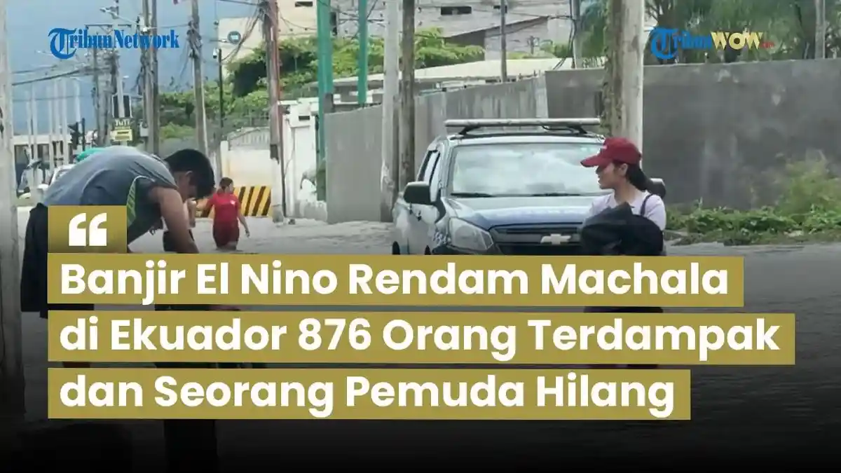 Banjir El Nino Rendam Machala di Ekuador, 876 Orang Terdampak