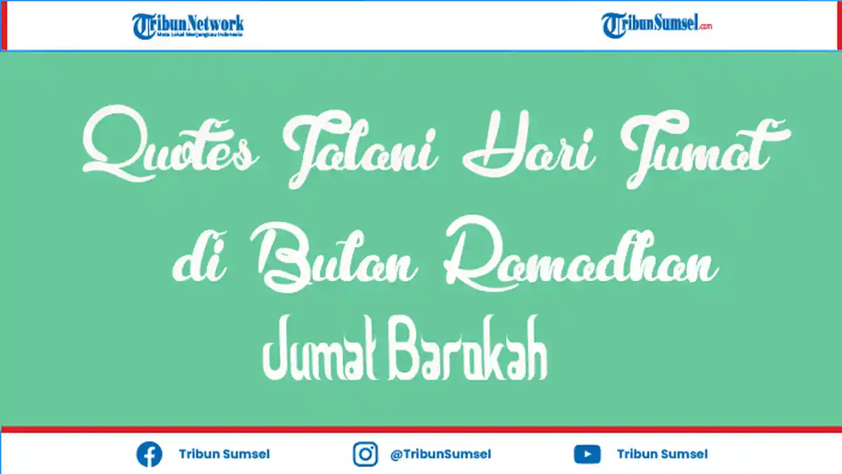 Kata-Kata Motivasi Hari Jumat di Bulan Ramadhan, Bikin Hidup Jadi Lebih Semangat