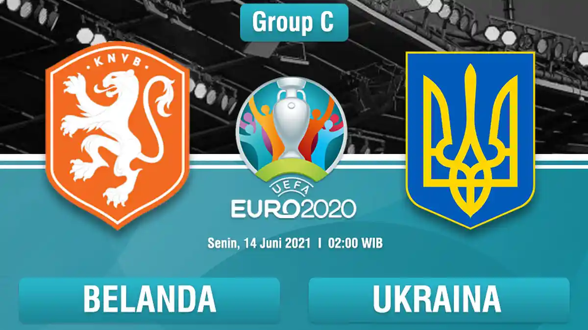 Link Live Streaming Belanda vs Ukraina di EURO 2020, Kick Off Pukul 03:00 WIB, Live RCTI & Mola TV!