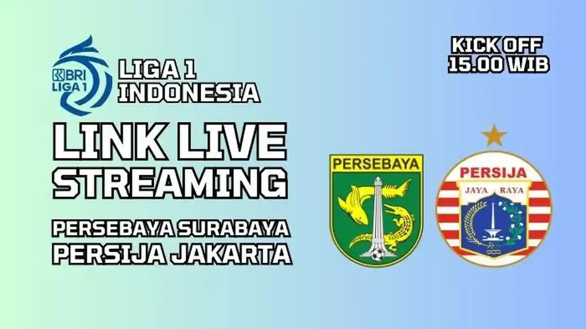 Link Nonton Live Streaming Persebaya Surabaya vs Persija Jakarta