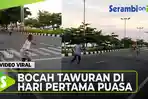 VIDEO - VIRAL Bocah Tawuran di Hari Pertama Puasa, Kejar-kejaran dan Saling Lempar Batu