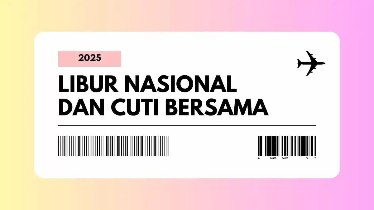 Sisa Hari Libur Nasional dan Cuti Bersama 2025, Cek Tanggal Penting dan Peluang Ambil Cuti