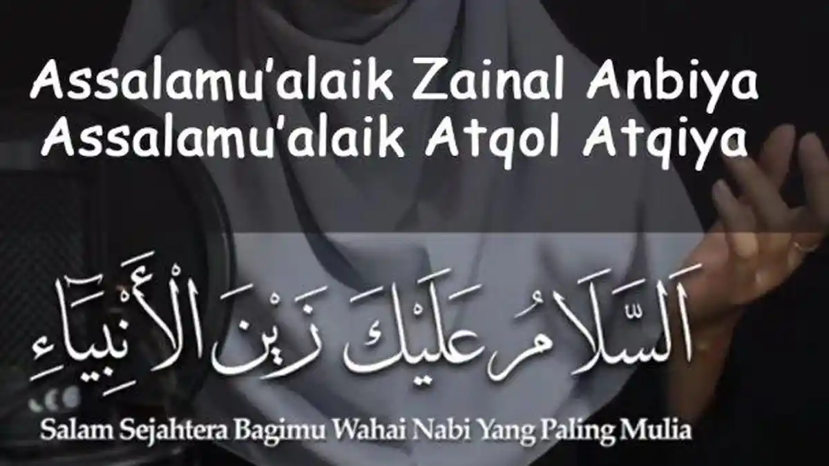 Bacaan Sholawat Assalamualaik Zainal Anbiya Lengkap Teks Arab, Latin dan Artinya