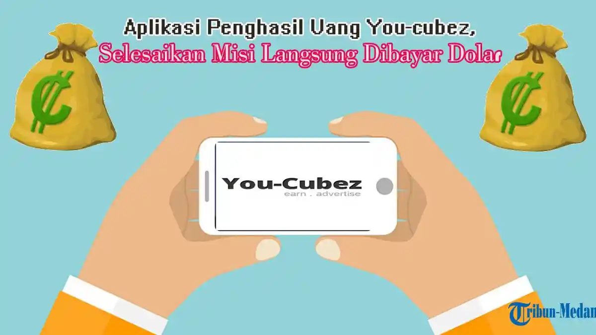 Aplikasi Penghasil Uang You-cubez, Selesaikan Misi Langsung Dibayar Dolar