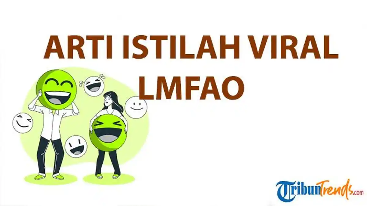 Apa Arti LMFAO, Istilah Viral di TikTok? Singkatan Bahasa Inggris Kerap Dipakai Netizen di Medsos