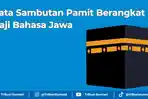 Contoh-kata-sambutan-pamit-berangkat-haji-Bahasa-Jawa.jpg