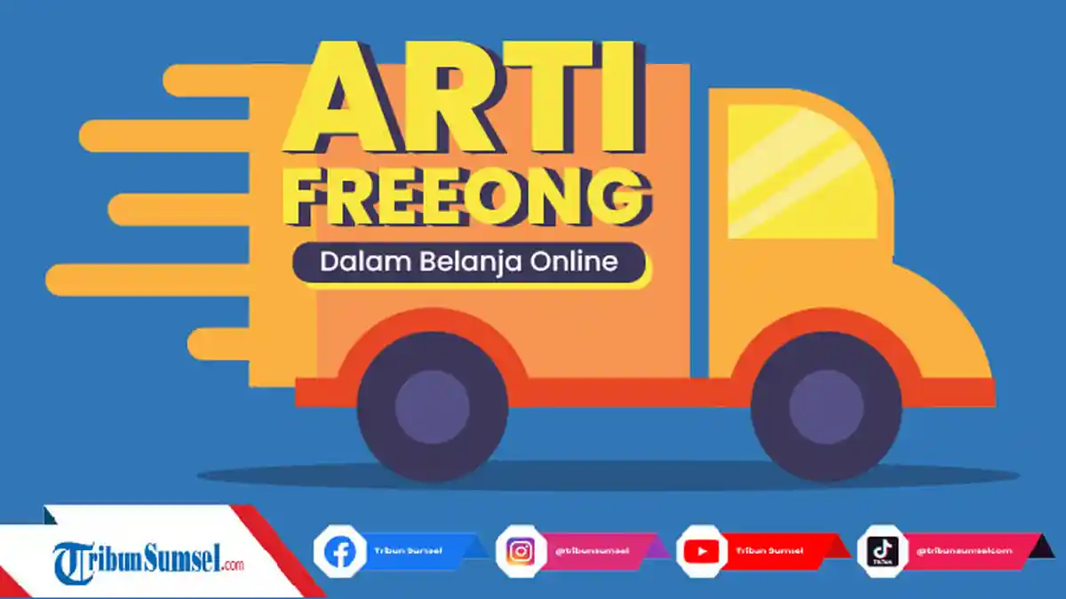 Apa Arti Freeong dalam Belanja Online, Temukan Istilah Lainnya Dalam Olshop Di Sini