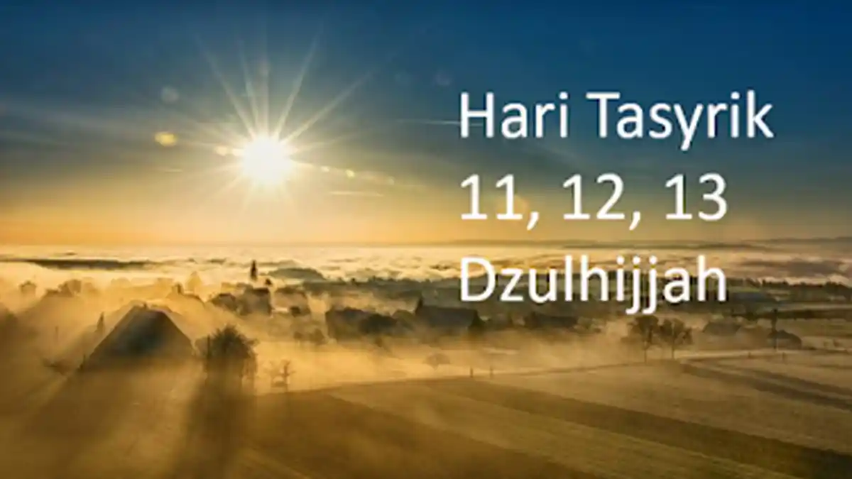 Tak Boleh Puasa di Hari Tasyrik, Setelah Idul Adha Lakukan 5 Amalan Pertebal Iman, Termasuk Dzikir