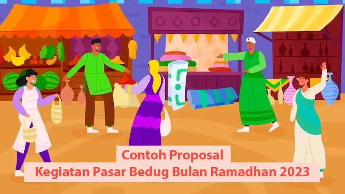 Contoh Proposal Kegiatan Pasar Bedug Bulan Ramadhan 2023, Lengkap Dalam Bentuk Word dan PDF