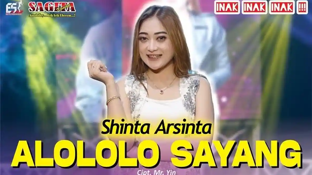 Lirik Alololo Sayang - Shinta Arsinta, Lagu Dandut Koplo Terbaru 2023