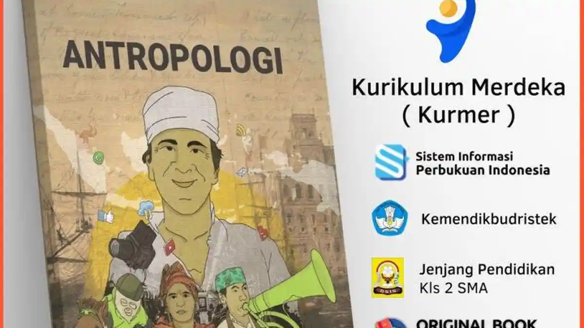 3 BAB Materi Ajar Antropologi Kelas 11 SMA/MA Kurikulum Merdeka Semester 1 dan 2 Lengkap Link