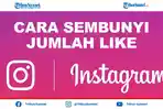 cara-sembunyikan-jumlah-like-di-instagram-mudah-dan-simpel.jpg
