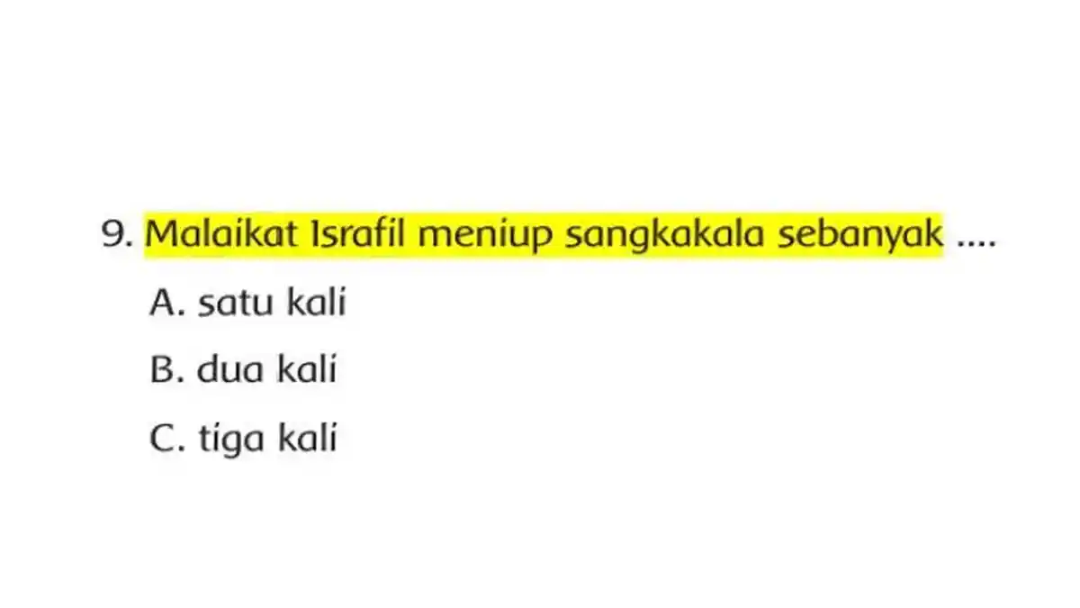 Kunci Jawaban PAI Kelas 2 Kurikulum Merdeka, Malaikat Israfil Meniup Sangkakala Sebanyak . .