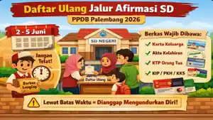 Syarat-Daftar-Ulang-PPDB-SD-Palembang-2026-Jalur-Afirmasi.jpg