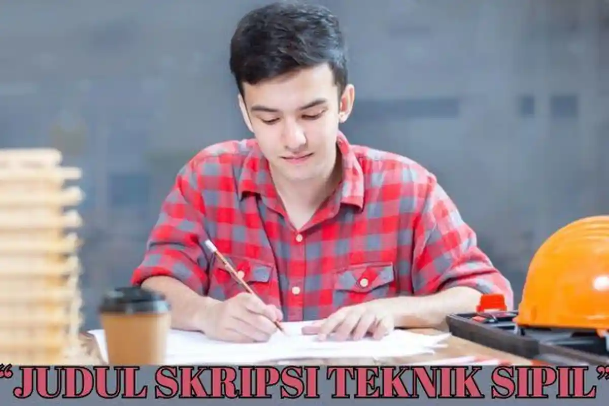 Judul Skripsi Teknik Sipil Perencanaan Wilayah dan Kota, Mudah dan Belum Banyak Diteliti