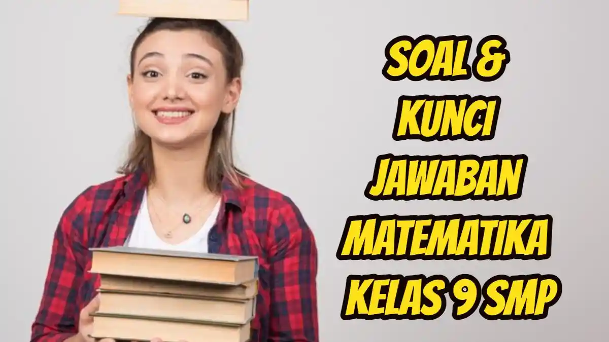 99 Soal & Kunci Jawaban UAS/PAS Matematika Kelas 9 SMP, Panjang dan Lebar Kebun Berturut-turut