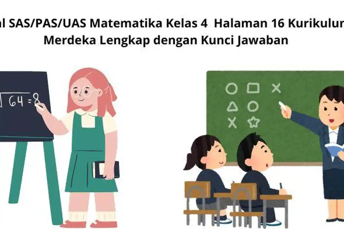Soal SAS/PAS/UAS Matematika Kelas 4  Halaman 16 Kurikulum Merdeka Lengkap dengan Kunci Jawaban