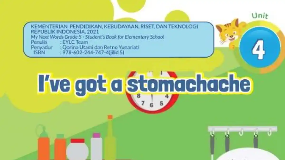 Penjelasan Materi Bahasa Inggris Kelas 5 SD Kurikulum Merdeka: Bab 4 I’ve got a Stomachache