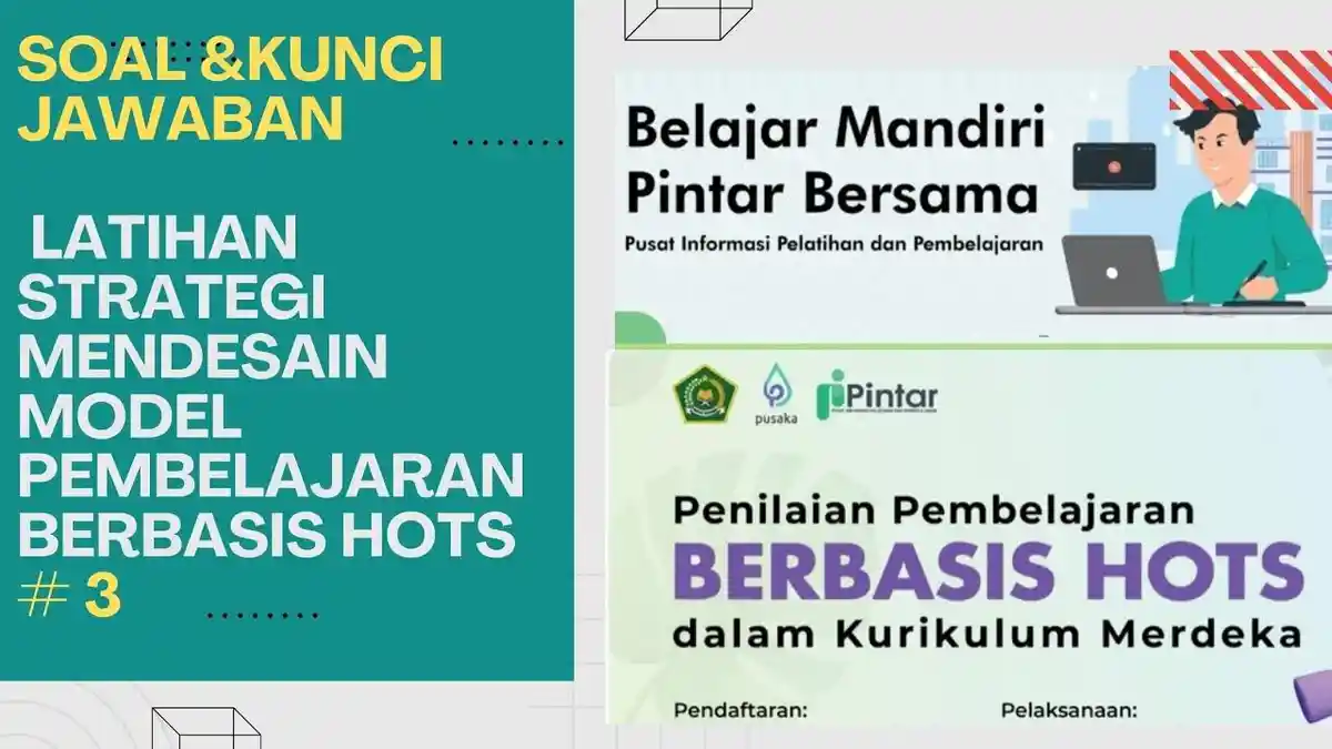 Kunci Jawaban Modul 3.3 Strategi Mendesain Model Pembelajaran Berbasis HOTS, Pintar Kemenag 2024