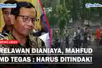SOAL-RELAWAN-Dianiaya-Oknum-TNI-Mahfud-MD-Beri-Respons-Menohok-Harus-Ditindak.jpg