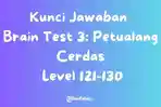 BRAIN-TEST-Ilustrasi-Kunci-Jawaban-Brain-Test-3-Petualang-Cerdas-Level-121-130111.jpg