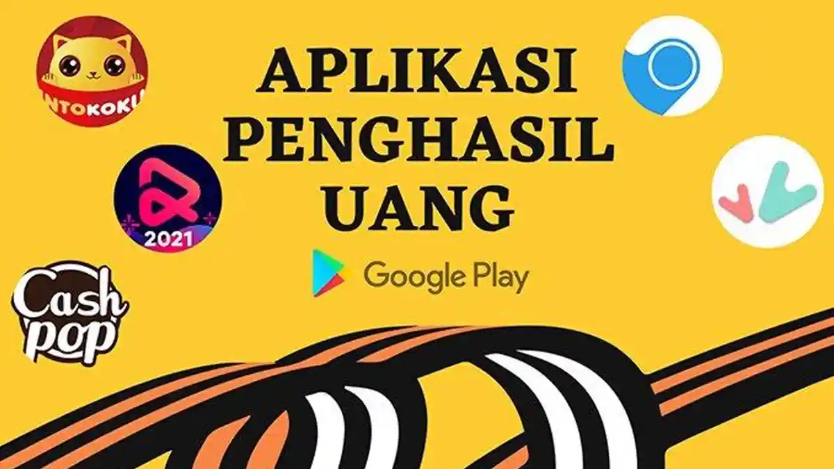 10 Aplikasi Penghasil Uang Terbaik di Google PlayStore, Sudah Terbukti Membayar ke Penggunanya