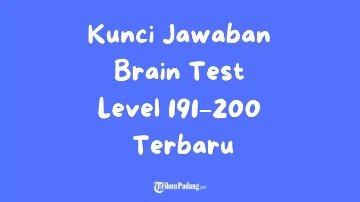 Kunci Jawaban Brain Test Level 191–200 Terbaru, Lengkap dengan Trik dan ...