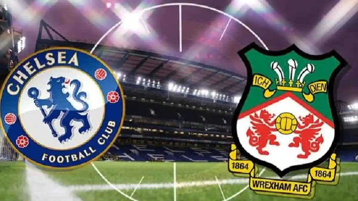 Live Streaming Chelsea Vs Wrexham: Prediksi Skor dan Susunan Pemain, Jadwal Kick Off Hari Ini