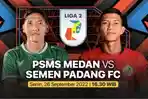 Jadwal-PSMS-Medan-Vs-Semen-Padang-FC-Senin-2692022.jpg