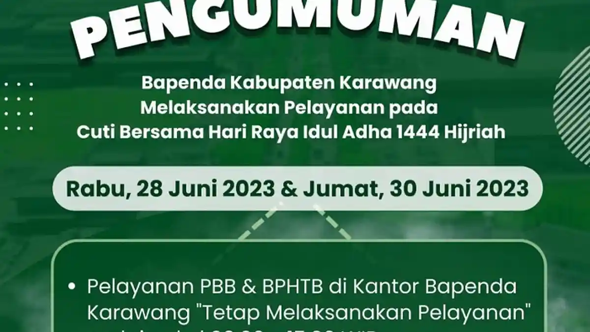 Libur Panjang Idul Adha, Bapenda Karawang Tetap Buka Pelayanan Bayar PBB dan BPHTB