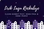 lirik-lagu-so-rockabye-baby-rockabye-lagu-clean-bandit-rockabye-feat-sean-paul-anne-marie.jpg
