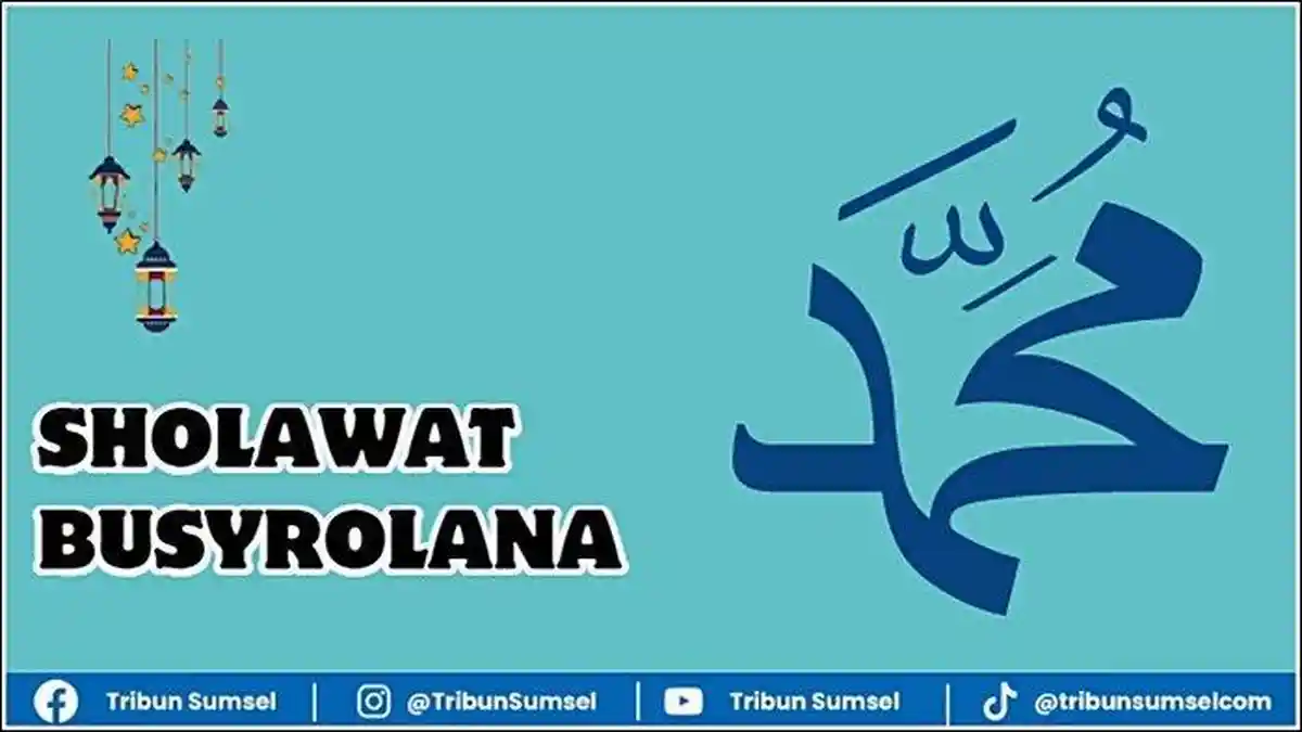 Bacaan Sholawat Busyro Lengkap dalam Tulisan Arab, Latin, Arti hingga Keutamaannya