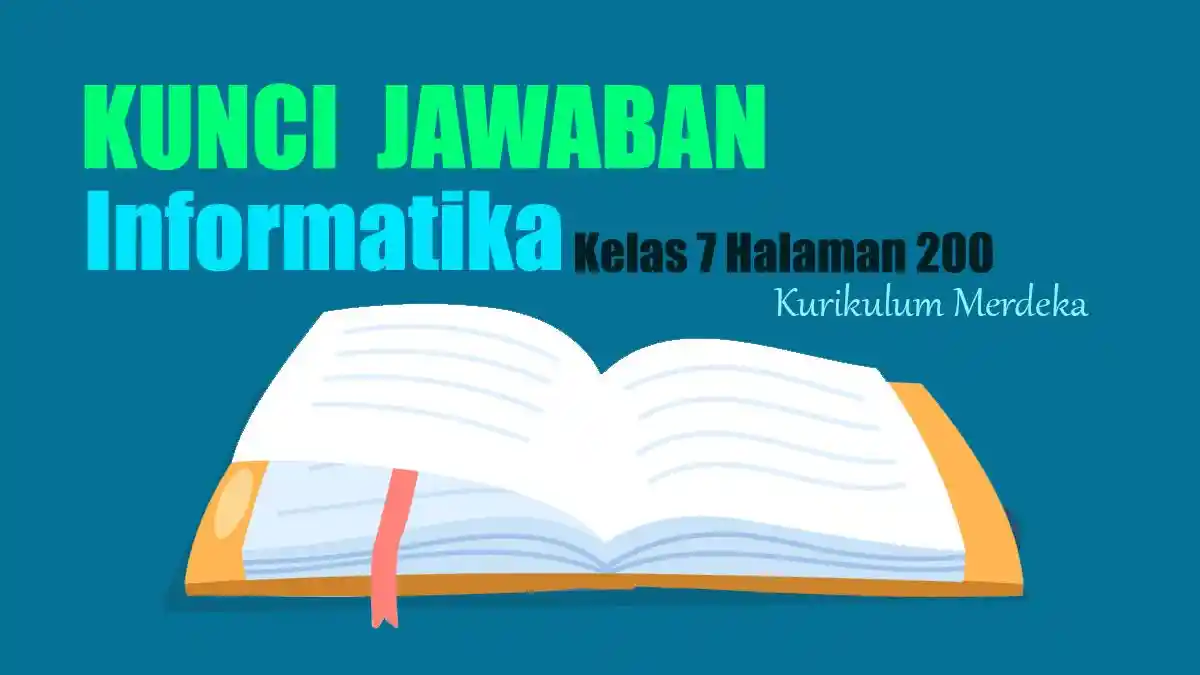 Jawaban Soal Informatika Kelas 7 Halaman 200 <a href='https://trends.tribunnews.com/tag/kurikulum-merdeka' title='Kurikulum&nbsp;Merdeka'>Kurikulum&nbsp;Merdeka</a>: Aktivitas AP-K7-01