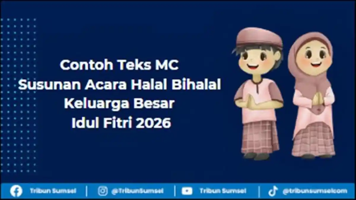3 Contoh Teks MC Susunan Acara Halal Bihalal Keluarga Besar Idul Fitri 2026