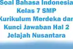 Materi-Soal-Bahasa-Indonesia-Kelas-7-SMP-Kurikulum-Merdeka-dan-Kunci-Jawaban-Hal-2-Jelajah-Nusantara.jpg