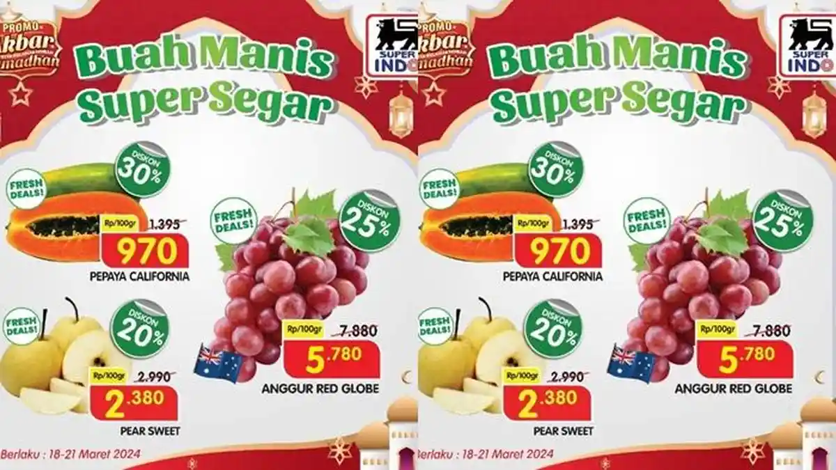 Katalog Promo Superindo Hari ini 20 Maret 2024, Buah Anggur dan Pepaya Diskon hingga 30 Persen