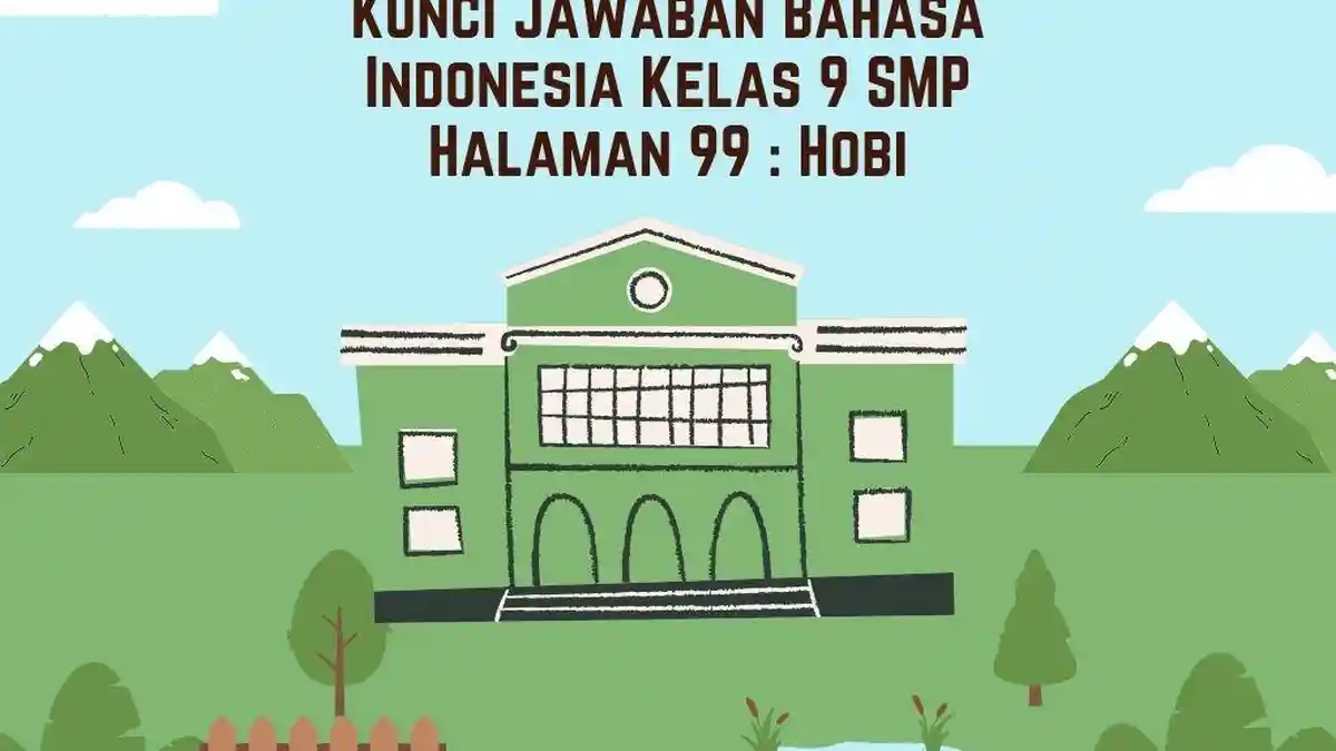 Kunci Jawaban Bahasa Indonesia Kelas 9 SMP  Halaman 99 : Hobi
