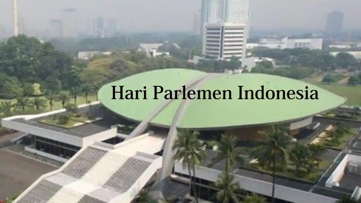 Mengapa Setiap Tanggal 16 Oktober Diperingati sebagai Hari Parlemen Indonesia?
