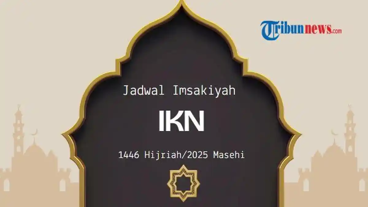Jadwal Imsakiyah IKN, Kabupaten Penajam Paser Utara pada Ramadhan 2025/1446 H