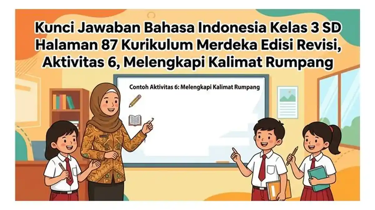 Kunci Jawaban Bahasa Indonesia Kelas 3 SD Halaman 87 Kurikulum Merdeka ...