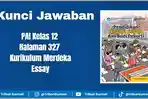 Kunci Jawaban PAI Kelas 12 Halaman 327 Kurikulum Merdeka Essay, Bab 10 Penilaian Pengetahuan