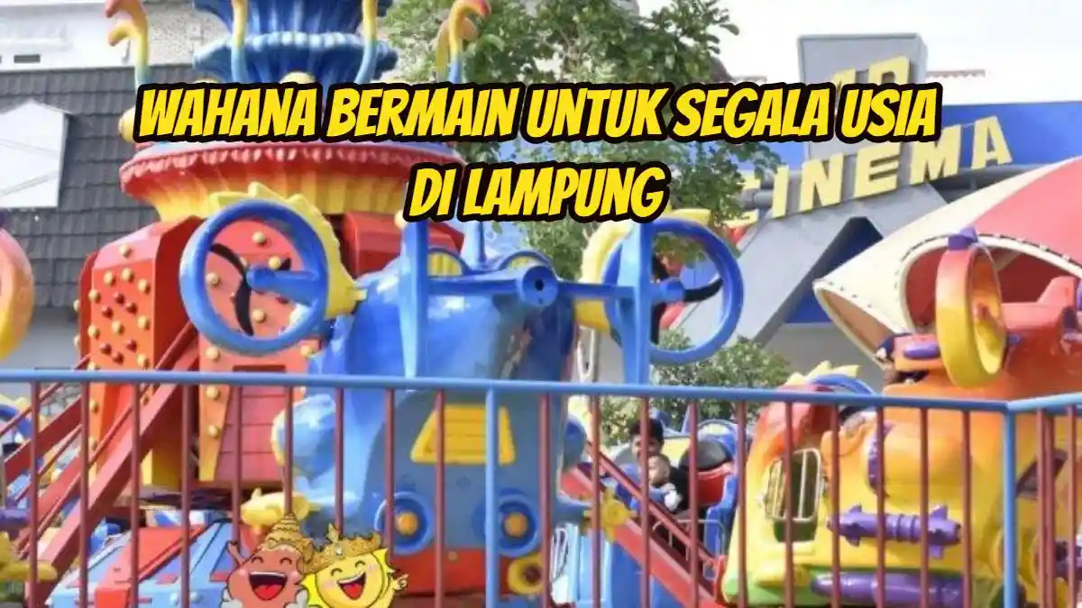 Cuma 1 Jam 27 Menit dari Bandar Lampung, Ada Wahana Bermain untuk Segala Usia Buat Libur Jumat Agung