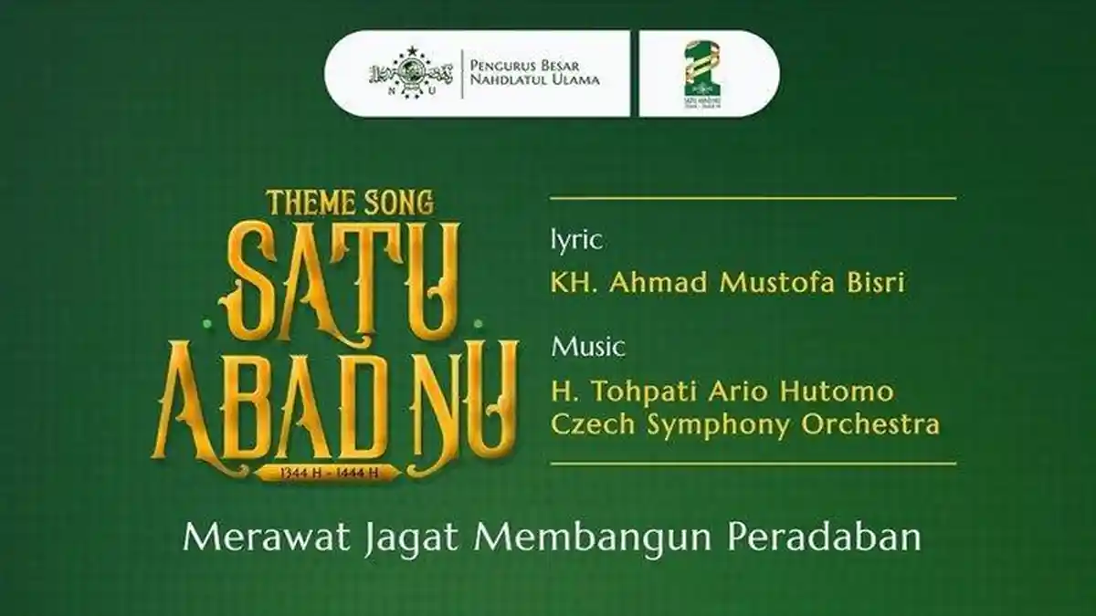 Lirik Mars 1 Abad NU 2023 Ciptaan KH. Ahmad Mustofa Bisri, Subhanallah, Allahu Akbar