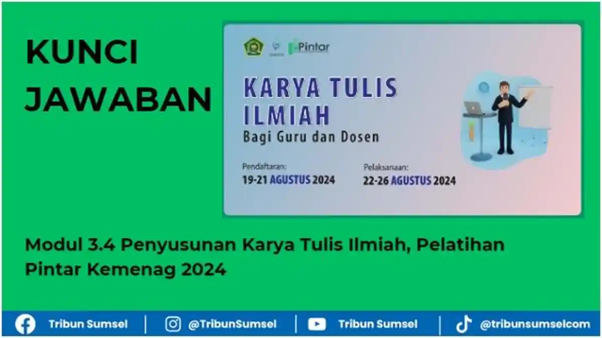 Kunci Jawaban, Modul 3.4 Penyusunan Karya Tulis Ilmiah, Pelatihan Pintar Kemenag 2024